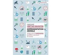 Expérimentation animale Fabienne Crettaz Von Roten (Auteur)