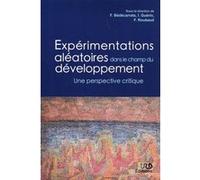 Expérimentations aléatoires dans le champ du développement Florent Bédécarrats (Auteur), Isabelle Guérin (Auteur), François Roubaud (Auteur)