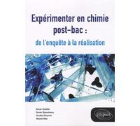 Expérimenter en chimie post-bac : de l'enquête à la réalisation De l'enquête à la réalisation - Xavier Bataille - Ellipses - broché - Scolaire / Universitaire