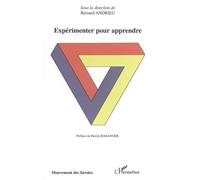 Expérimenter pour apprendre - Bernard Andrieu - L'harmattan - broché - Etude