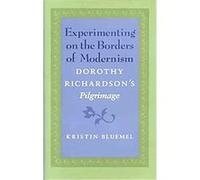 Experimenting on the Borders of Modernism Kristin Bluemel (Auteur)