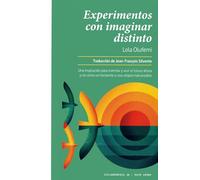 Experimentos con imaginar distinto