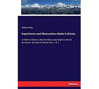 Experiments And Observations Made In Britain,