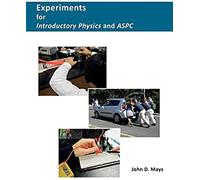 Experiments For Introductory Physics And Aspc