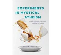 Experiments in Mystical Atheism - Brook Ziporyn - The University of Chicago Press - Livre en Anglais - Paperback Brook ZiporynBrook Ziporyn (Auteur)