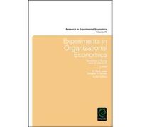 Experiments in Organizational Economics Sebastian J Goerg, John R Hamman (Auteur)