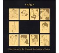 Experiments in The Hypnotic Production of Crime