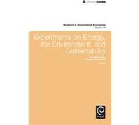 Experiments on Energy the Environment and Sustainability Experiments on Energy the Environment and Sustainability (Auteur)