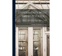 Experiments With Sweet Potatoes; No.2
