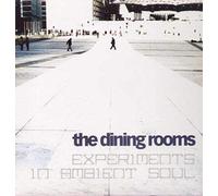 The Dining Rooms - Expermients in Ambient [Import]