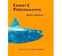 Expert C Programming: Deep C Secrets