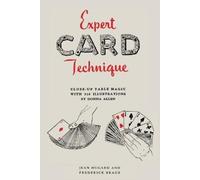 Expert Card Technique: Close-Up Table Magic by Hugard, Jean [Paperback] NEUF