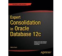 Expert Consolidation In Oracle Database 12c