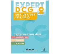 Expert Dcg 2e Année - Ue 2, Ue 4, Ue 5,Ue 6, Ue 10