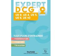 Expert Dcg 2e Année - Ue 2, Ue 4, Ue 5,Ue 6, Ue 10 - Edition 2023-2024