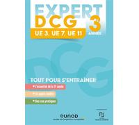 Expert DCG Année 3 : 3-7-11 4ème édition - Christine Alglave - Dunod - broché - Scolaire / Universitaire