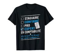 Expert en comptabilité compta Cadeau pour Comptable Homme T-Shirt