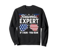 Expert en feux d'artifice If I Run You Run Funny USA, 4 juillet Sweatshirt