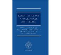 Expert Evidence and Criminal Jury Trials - McKimmie Blake Associate Professor Associate Professor The University of Queensland - Oxford University Press - McKimmie Blake Associate Professor Associate 
