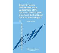 Expert Evidence Deficiencies In The Judgments Of The Courts Of The European Union And The European Court Of Human Rights