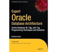 Expert Oracle Database Architecture by Thomas Kyte Kyte, Thomas (Auteur)