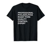 Expert Professionnel du contrôle de la qualité du rôti de Porc de Philadelphie T-Shirt
