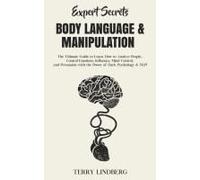 Expert Secrets - Body Language & Manipulation