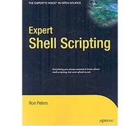 Expert Shell Scripting, Expert Series Ron Peters (Auteur)