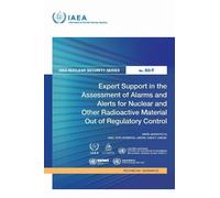 Expert Support in the Assessment of Alarms and Alerts for Nuclear and Other Radioactive Material Out of Regulatory Control