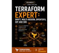 Expert Terraform Drift, Multi-Region, OpenTofu, IDP, and SRE: Active-active architectures, compliance as code, FinOps, serverless, internal developer platforms, and the future of IaC