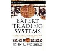Expert Trading Systems: Modeling Financial Markets with Kernel Regression Wolberg, John R., Wolberg (Auteur)