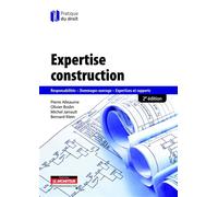 Expertise construction Responsabilités - Dommages ouvrage - Expertises et rapports - Pierre Alleaume - Le Moniteur - broché - Guide