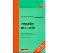 Expertise construction Responsabilités - Dommages ouvrage - Expertises et rapports - Pierre Alleaume - Le Moniteur - broché - Guide