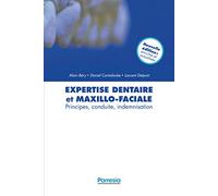 Expertise dentaire et maxillo-faciale Alain Bery (Auteur), Laurent Delprat (Auteur)