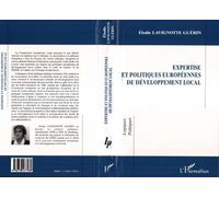Expertise et politiques europeennes de developpement local - Élodie Lavignotte Guerin - L'harmattan - broché - Livre