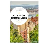 Expertise immobilière - 8e édition: Guide pratique