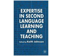 Expertise In Second Language Learning And Teaching