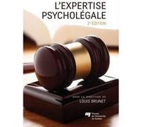 Expertise psycholegale 2e edition Louis Brunet (Auteur)