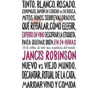 Experto En Vino En 24 Horas - [Livre en VO] Robinson, Jancis (Auteur)