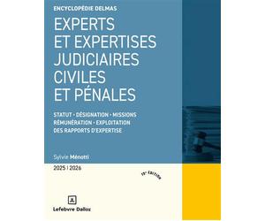 Experts et expertises judiciaires civiles et pénales 2025/2026. 19e éd. - Statut Désignation Missions - Sylvie Ménotti - Delmas - broché - Dictionnaire et encyclopédie