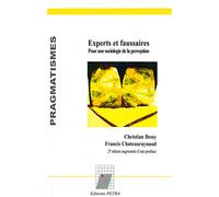 Experts et faussaires: Pour une sociologie de la perception