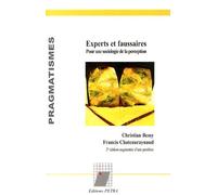 Experts Et Faussaires - Pour Une Sociologie De La Perception