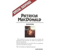 Expiation - Patricia J. MacDonald - Albin Michel - broché - Roman
