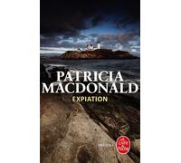 Expiation - Patricia J. MacDonald - Lgf - Poche - Roman