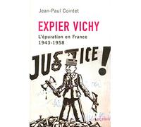 Expier Vichy: L'épuration en France, 1943-1958