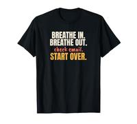 Expirez en Expirant Vérifier Les e-mails Start Over Meditation T-Shirt