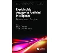 Explainable Agency in Artificial Intelligence Explainable Agency in Artificial Intelligence (Auteur)