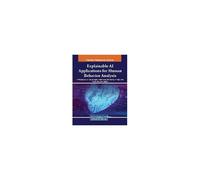 Explainable Ai Applications For Human Behavior Analysis