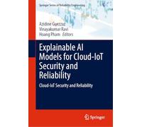 Explainable AI Models for Cloud-IoT Security and Reliability: Cloud-IoT Security and Reliability