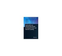 Explainable And Interpretable Models In Computer Vision And Machine Learning